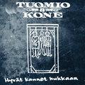 Tuomio &amp; Kone - CD/LP - Hyvät Kannet Hukkaan
