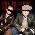 Hexagon! - LP - Kill Your Idol!