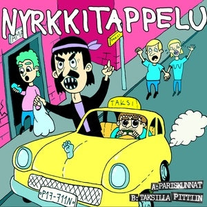 Nyrkkitappelu - Pariskunnat / Taksilla Pittiin 7"