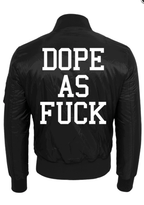 Dope As Fuck Bomber