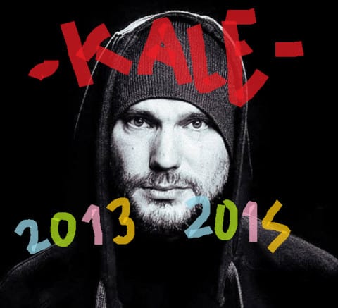 Kale - 2013-2015
