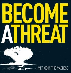 Become A Threat - CD/LP - Method In This Madness