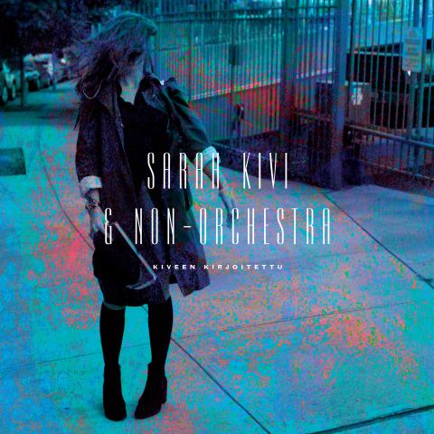 Sarah Kivi &amp; Non-Orchestra - CD - Kiveen kirjoitettu